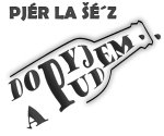 <div>Pjér la Šé'z - Dopyjem a pudem</div>
<div>&nbsp;</div>